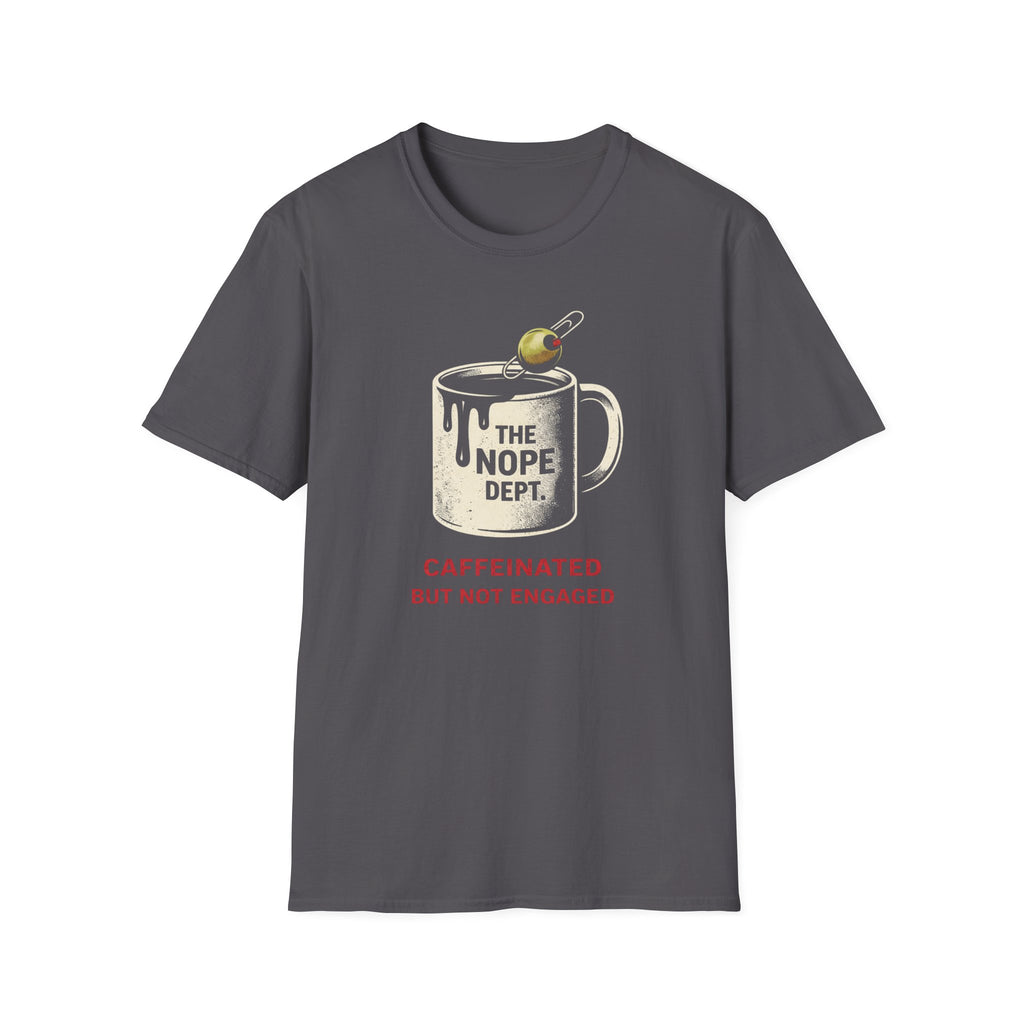 Caffeinated Not Engaged T-shirt