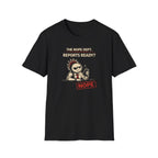 Reports Ready? T-Shirt