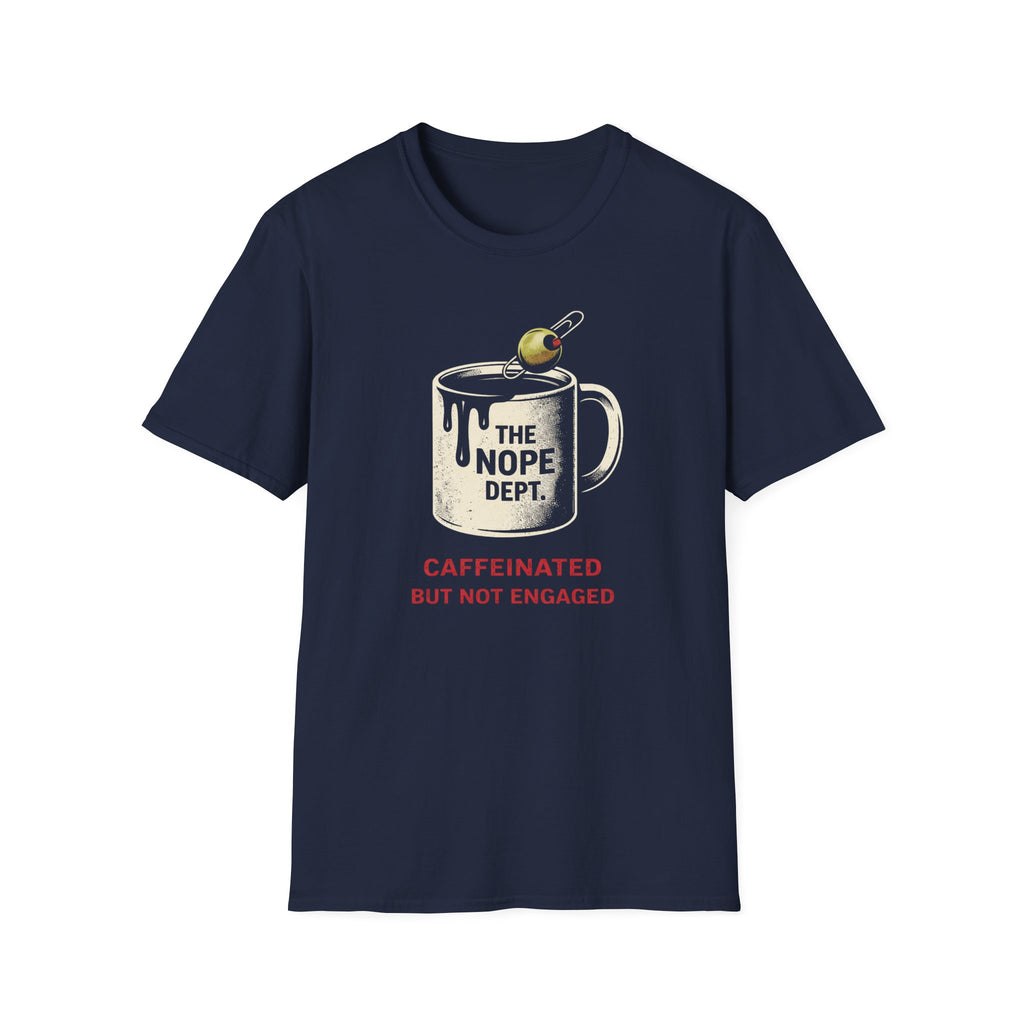 Caffeinated Not Engaged T-shirt