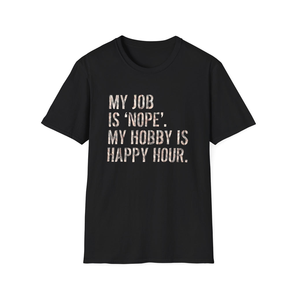 My Job Is NOPE T-Shirt