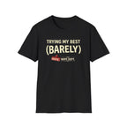 Trying My Best T-Shirt