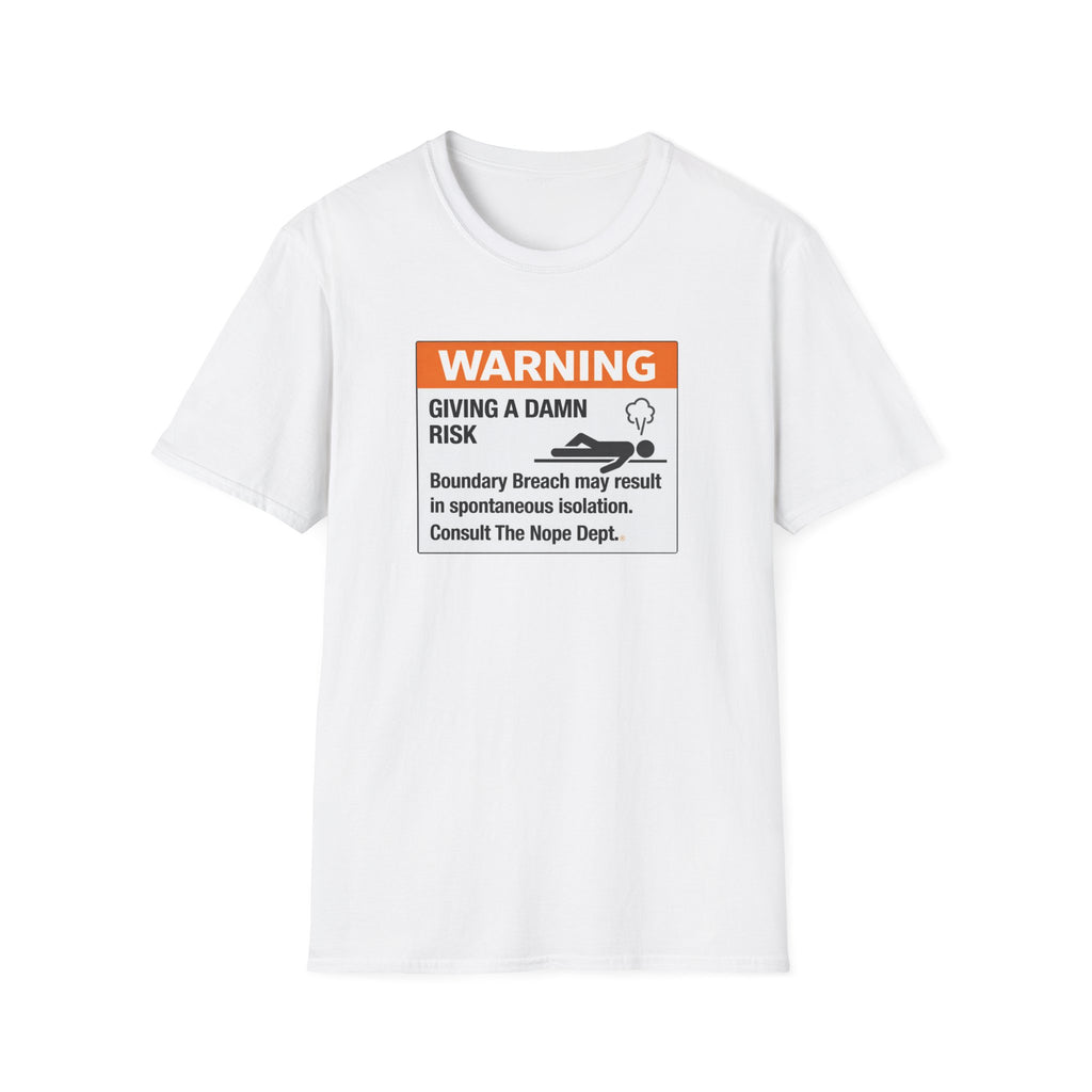 Giving A Damn Risk T-Shirt