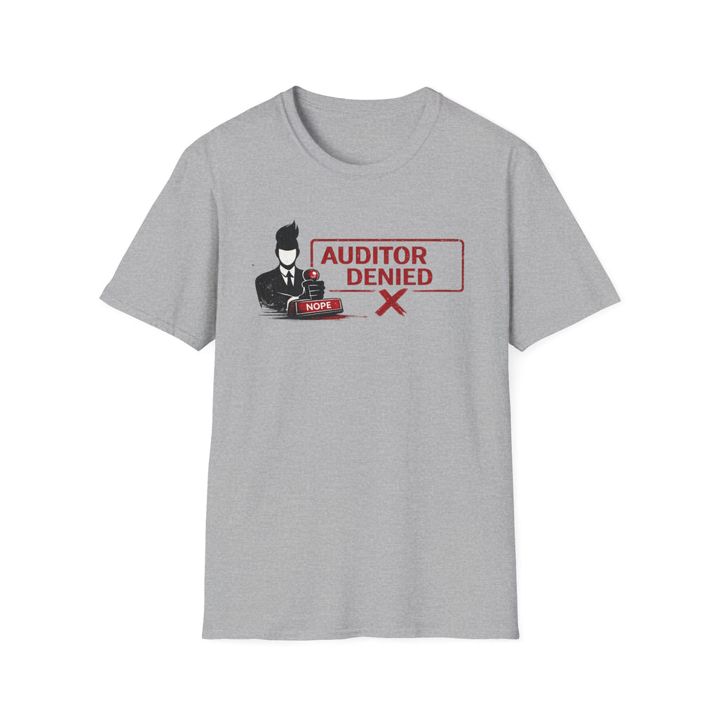 Auditor Denied T-Shirt