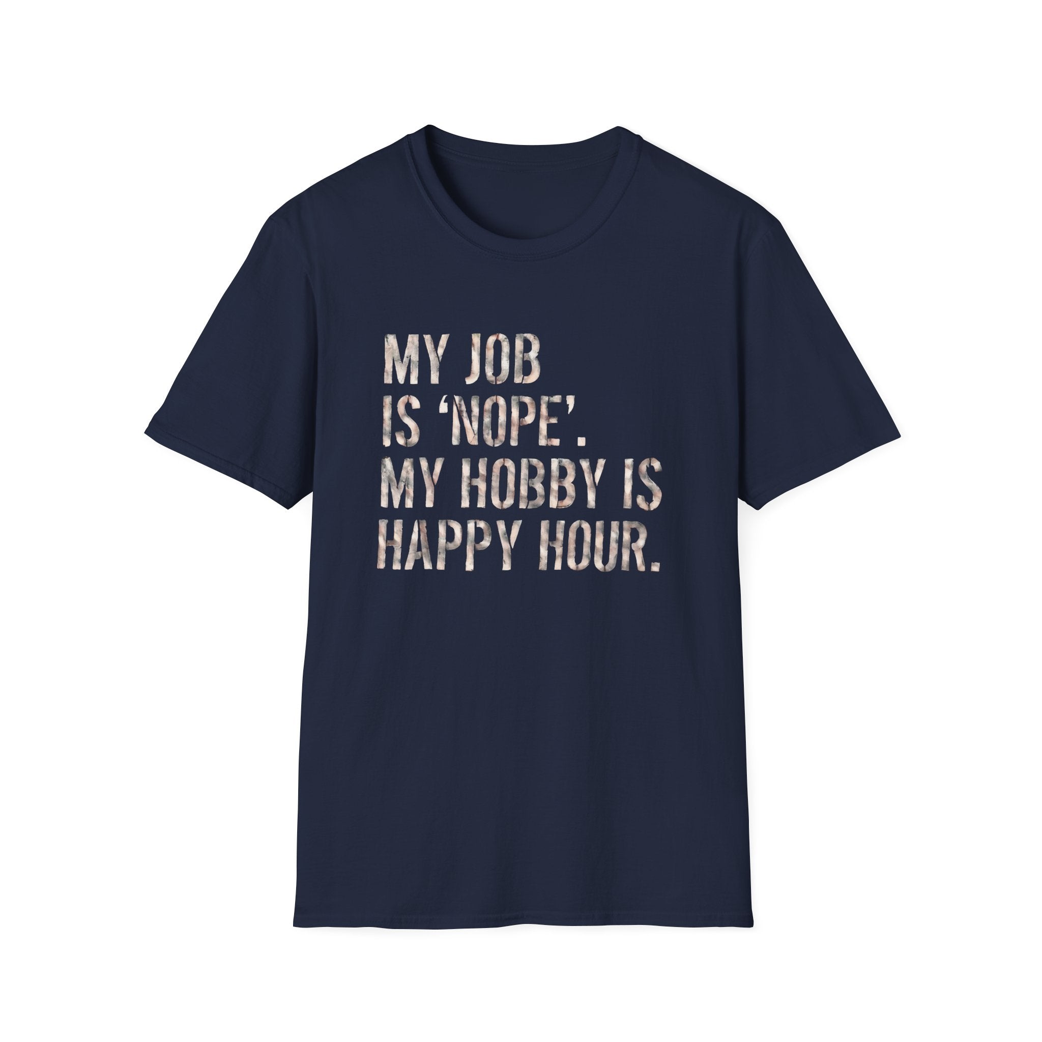 My Job Is NOPE T-Shirt