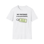 Patience on Backorder T-Shirt