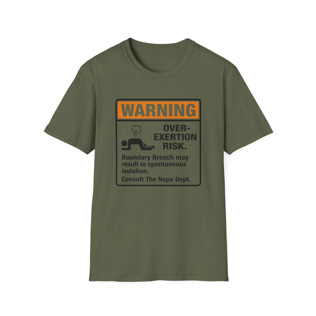 Warning Over-Exertion T-Shirt