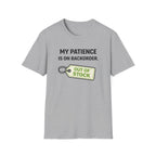 Patience on Backorder T-Shirt
