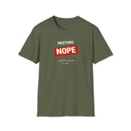 Meeting NOPE T-shirt