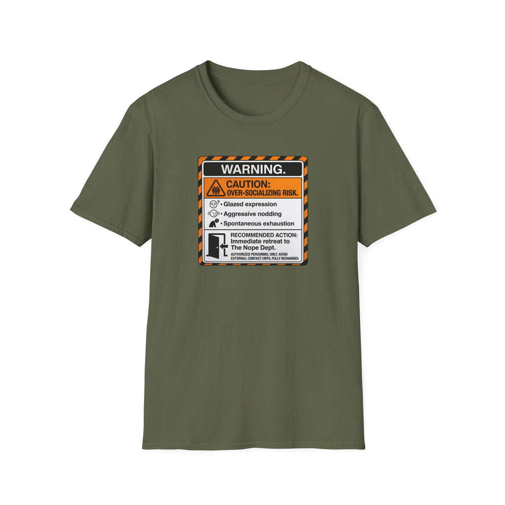 Over-Socializing Risk T-Shirt