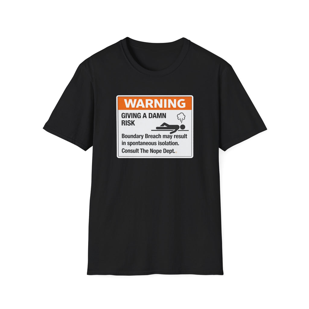 Giving A Damn Risk T-Shirt