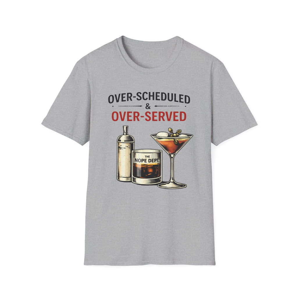 Over Served T-Shirt