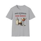 Over Served T-Shirt