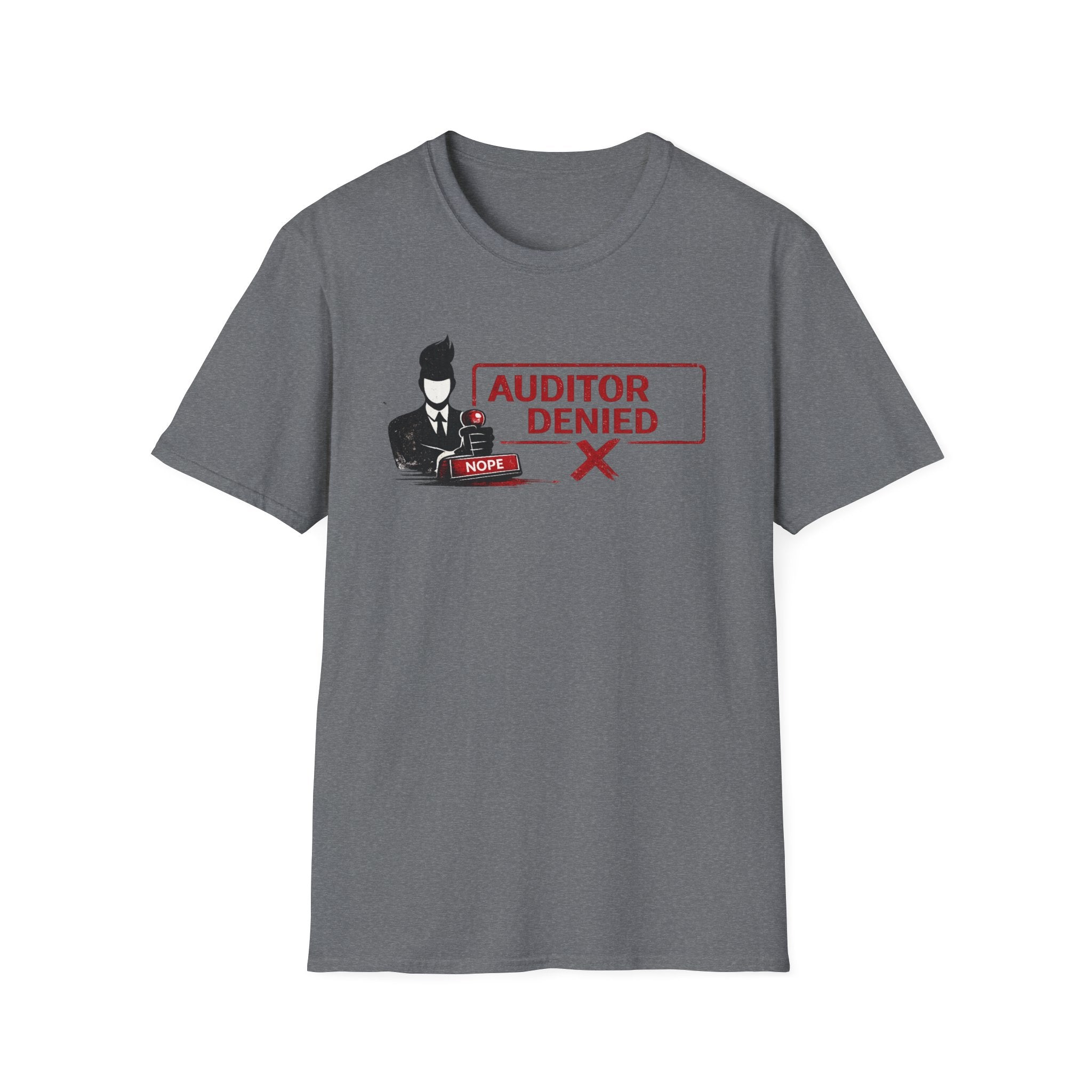 Auditor Denied T-Shirt