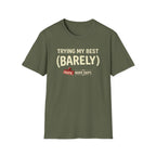 Trying My Best T-Shirt