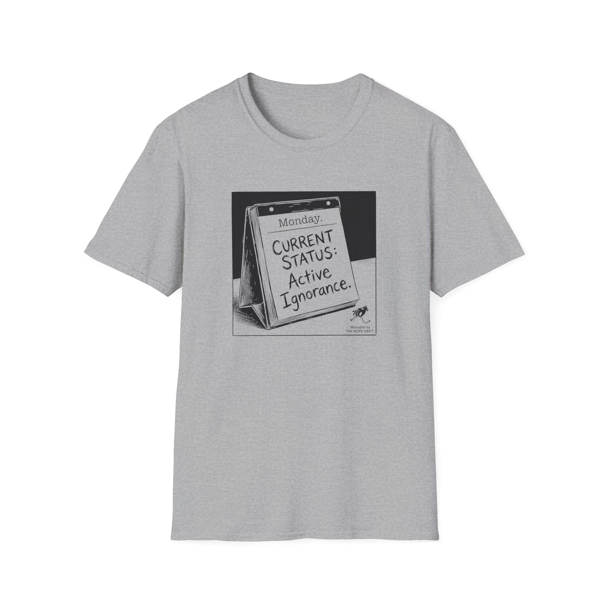 Active Ignorance Day T-Shirt