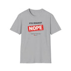 PTO NOPE T-shirt