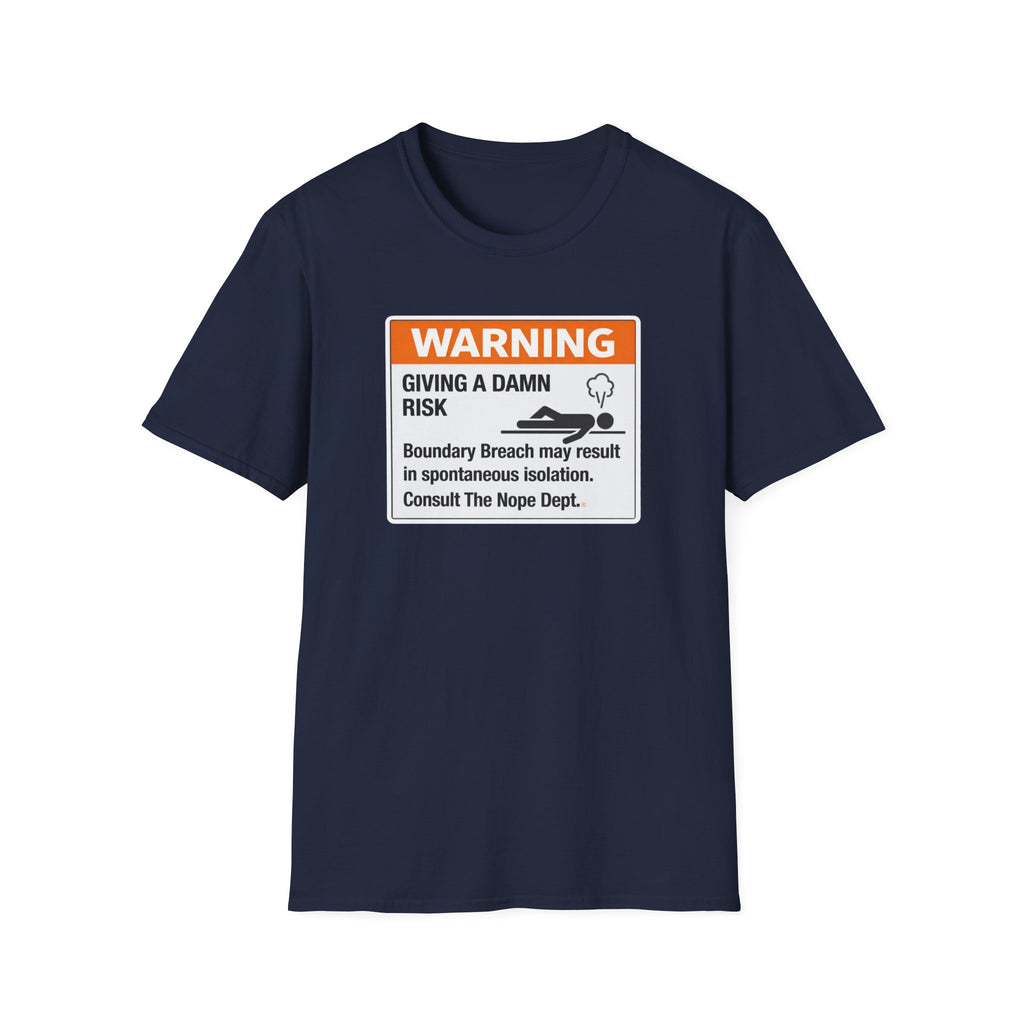 Giving A Damn Risk T-Shirt