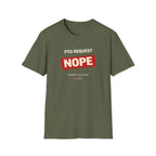 PTO NOPE T-shirt