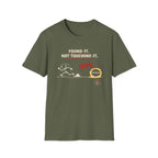 Not Touching It T-Shirt