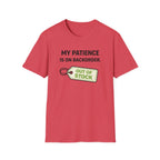 Patience on Backorder T-Shirt