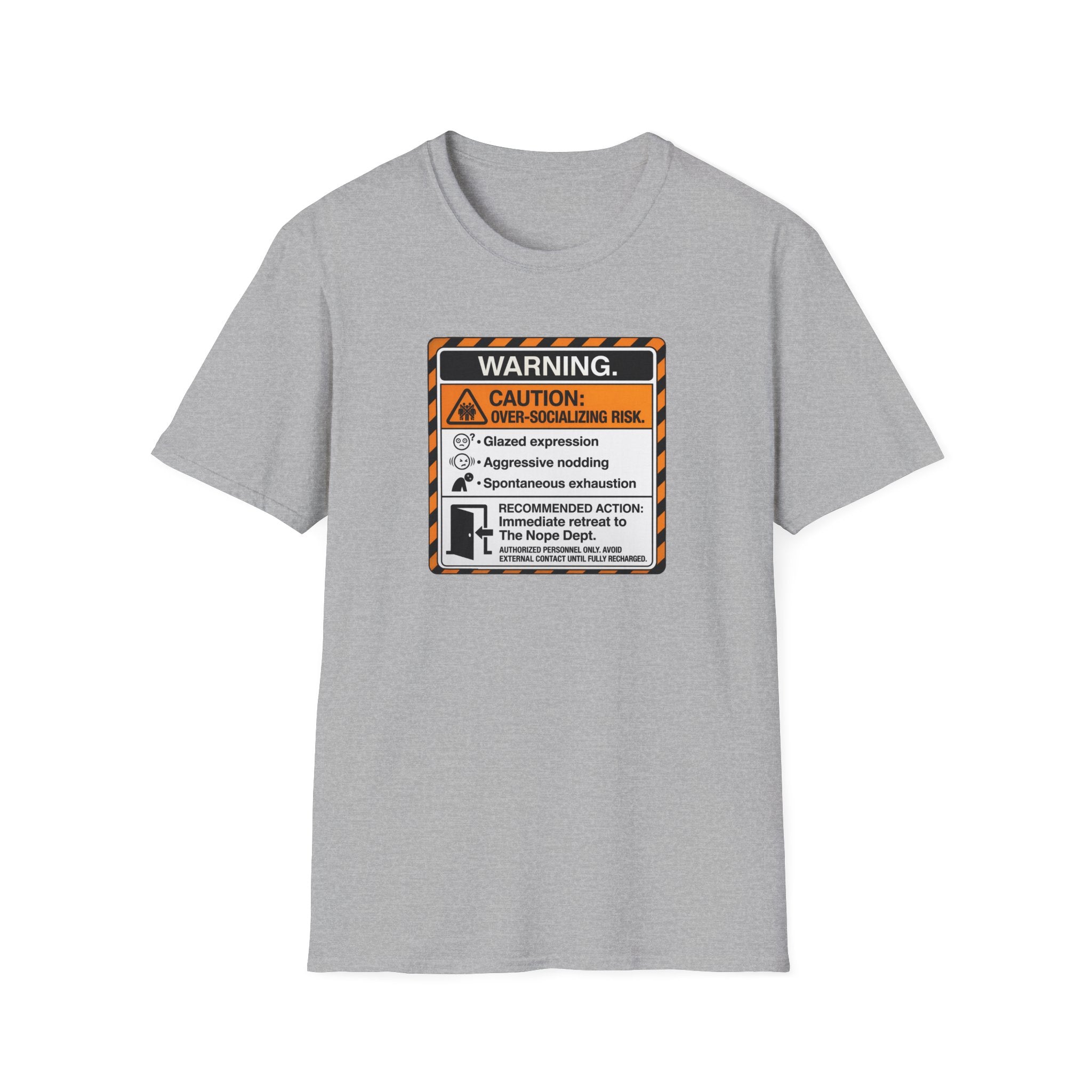 Over-Socializing Risk T-Shirt