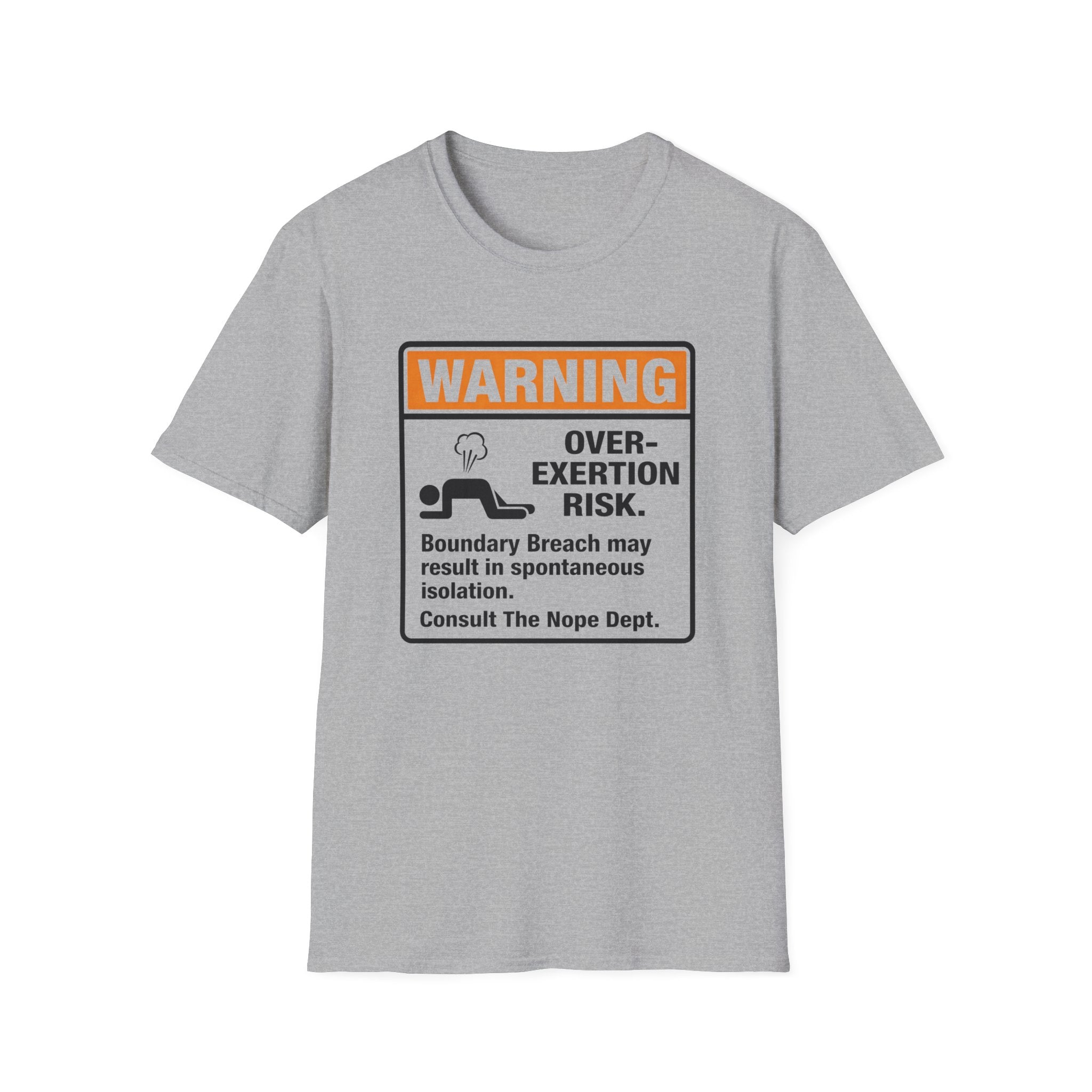 Warning Over-Exertion T-Shirt