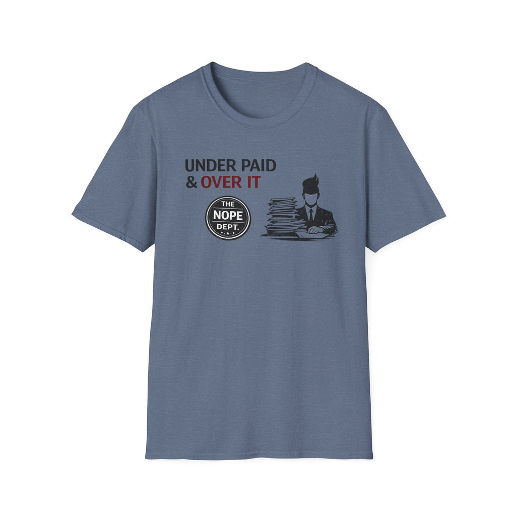 Under Paid T-Shirt