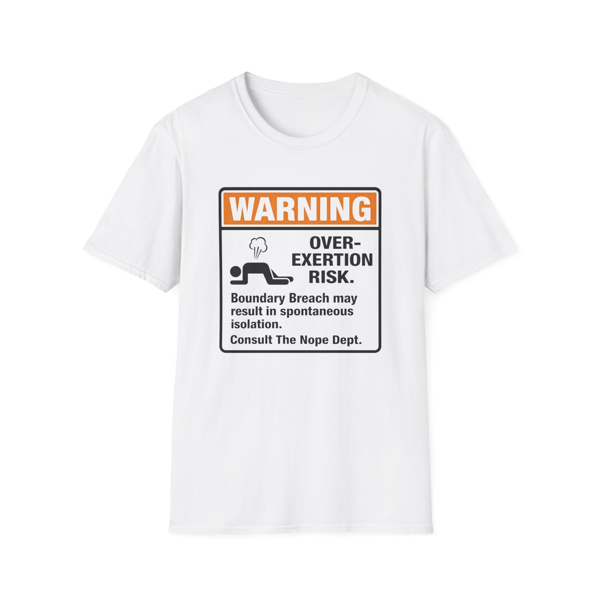 Warning Over-Exertion T-Shirt
