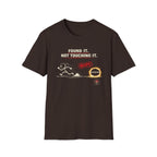 Not Touching It T-Shirt