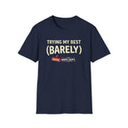 Trying My Best T-Shirt