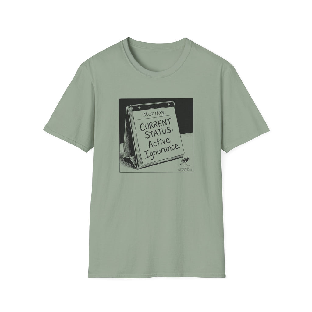 Active Ignorance Day T-Shirt