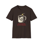 Caffeinated Not Engaged T-shirt