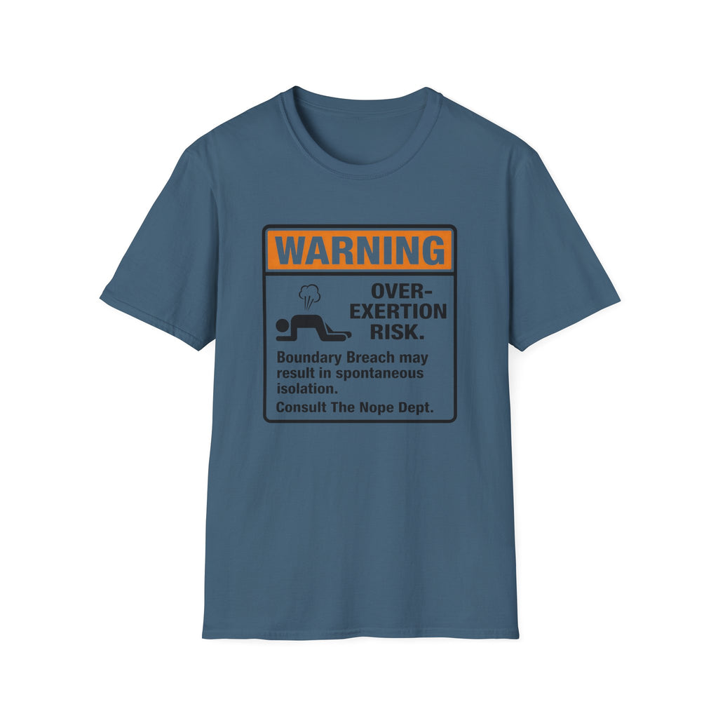 Warning Over-Exertion T-Shirt