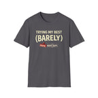 Trying My Best T-Shirt