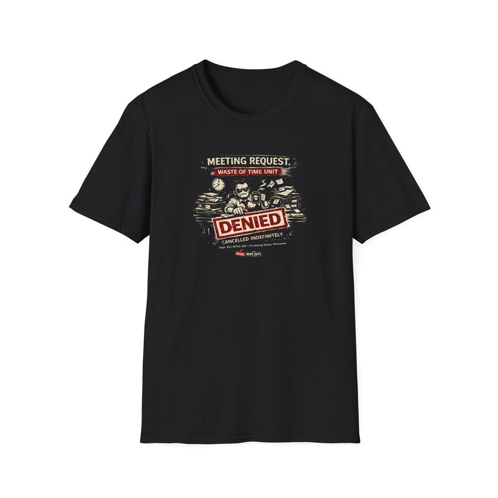 Meeting Cancelled T-shirt