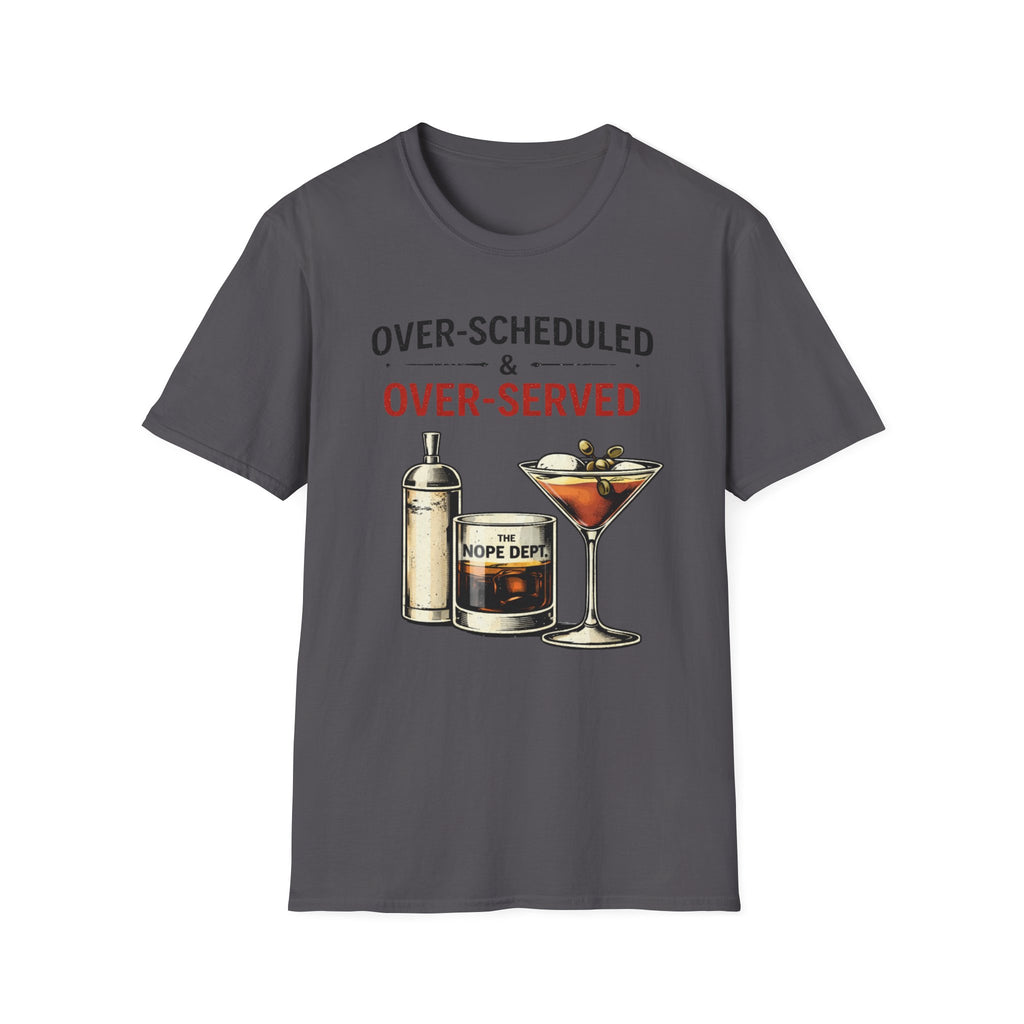 Over Served T-Shirt