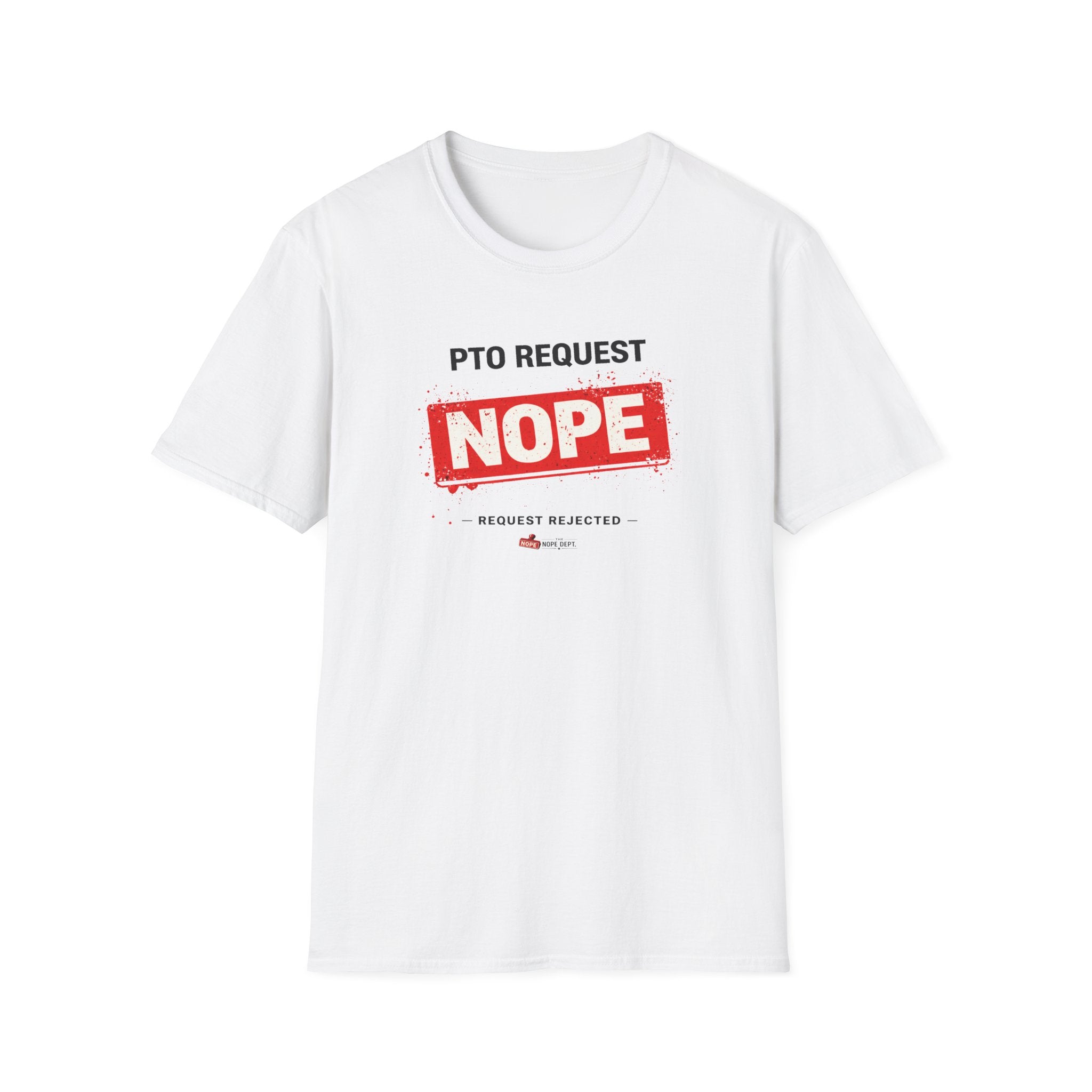 PTO NOPE T-shirt