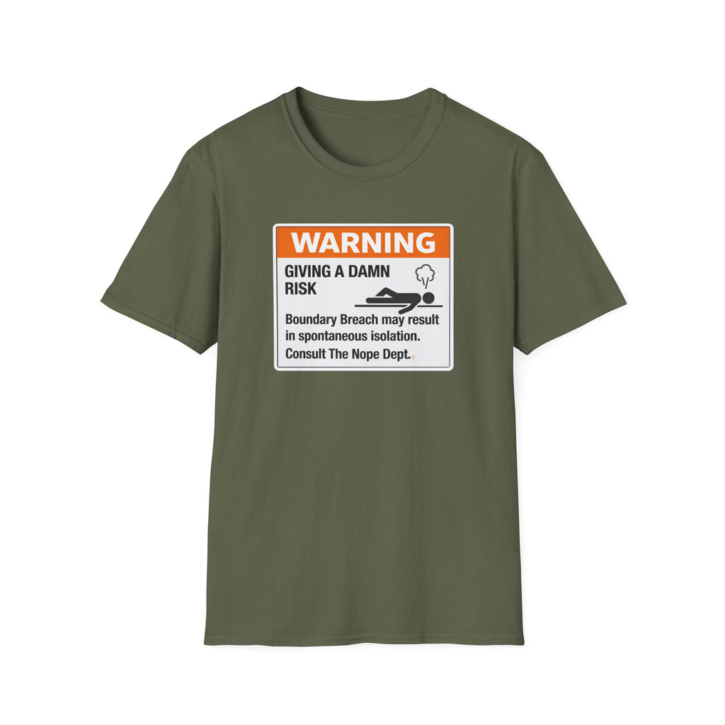 Giving A Damn Risk T-Shirt
