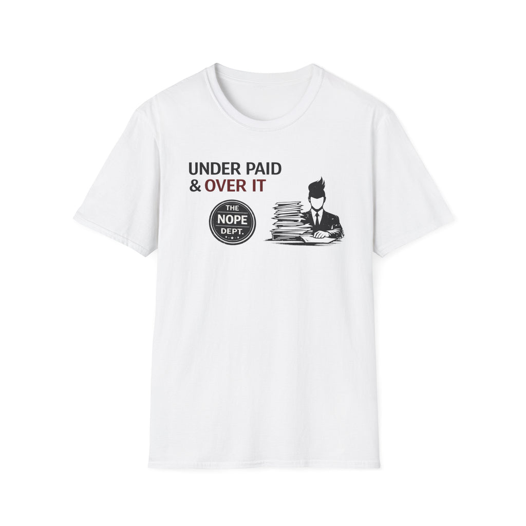 Under Paid T-Shirt