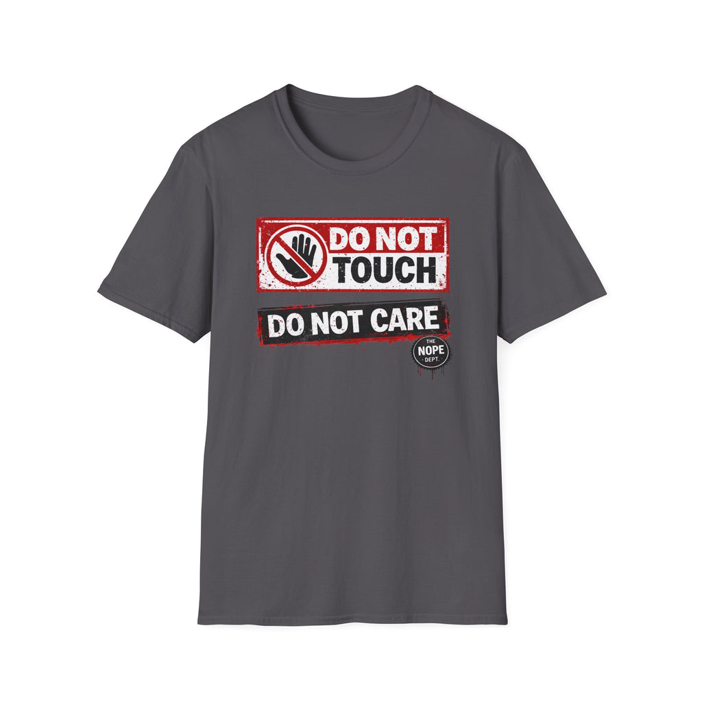 Do Not Care T-Shirt