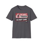 Do Not Care T-Shirt