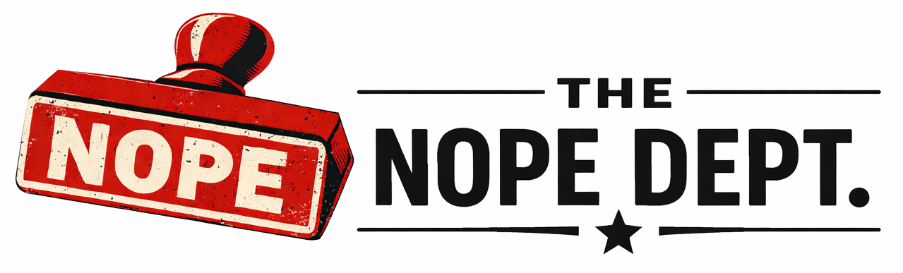 The Nope Dept